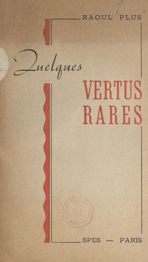 Couverture ebook de Quelques vertus rares, de Raoul Plus