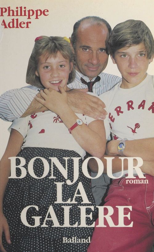 Couverture ebook de Bonjour la galère !, de Philippe Adler