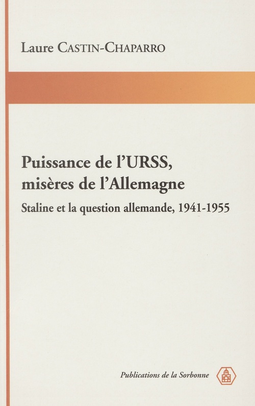 Couverture ebook de Puissance de l´URSS, misères de l´Allemagne, de Laure Castin-Chaparro