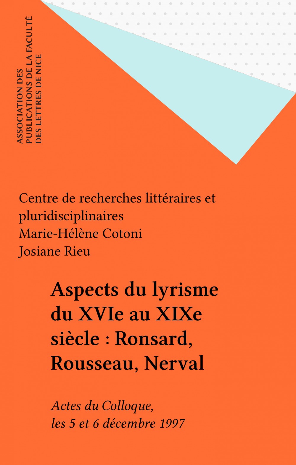 ebook cover of Aspects du lyrisme du XVIe au XIXe siècle : Ronsard, Rousseau, Nerval, by Cotoni, Rieu, Seillan