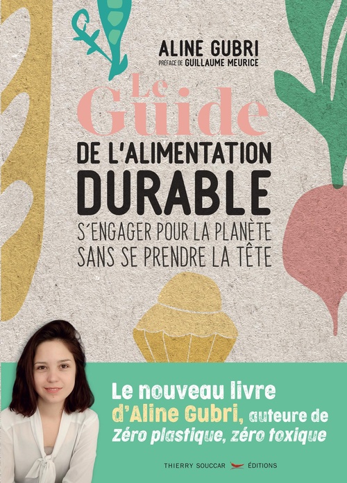 Couverture ebook de Le Guide de l'alimentation durable, de Aline Gubri