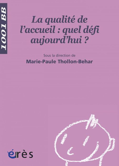 ebook cover of La Qualité de l'accueil : quel défi aujourd'hui ? - 1001 bb n°110, by Marie-paule Tollon-behar