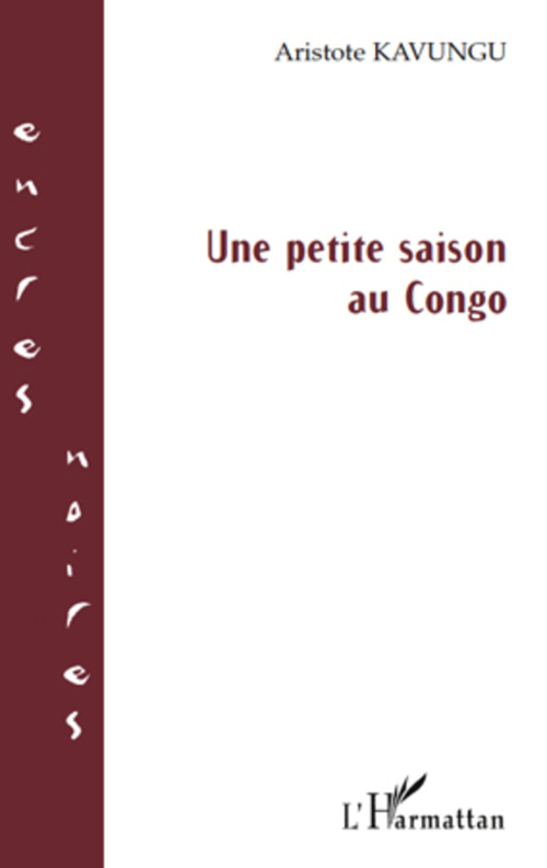 ebook cover of Une petite saison au Congo, by Aristote Kavungu