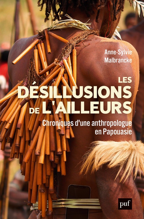 ebook cover of Les désillusions de l´ailleurs : Chroniques d´une anthropologue en Papouasie, by Anne-Sylvie Malbrancke