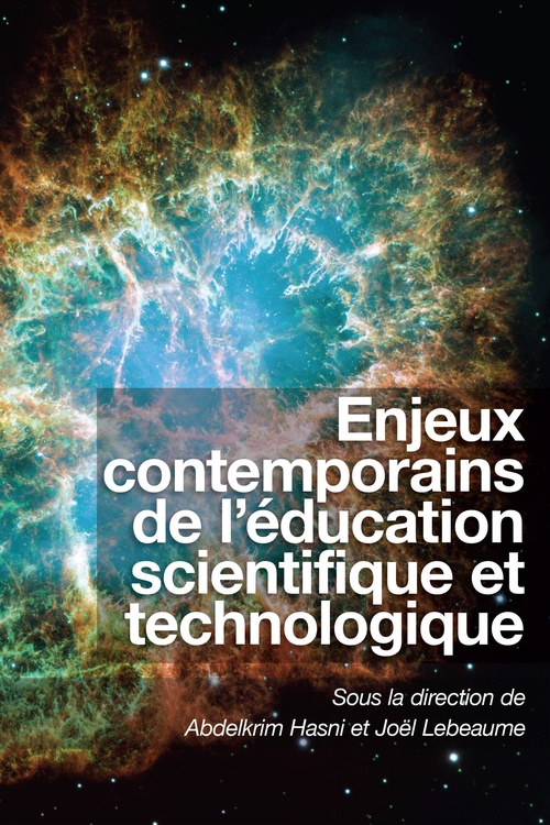 Couverture ebook de Enjeux contemporains de l'éducation scientifique et technologique, de Abdelkrim Hasni, Joël Lebeaume