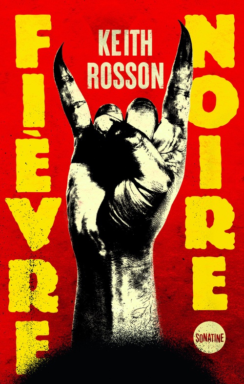 Couverture ebook de Fièvre noire, de Keith Rosson