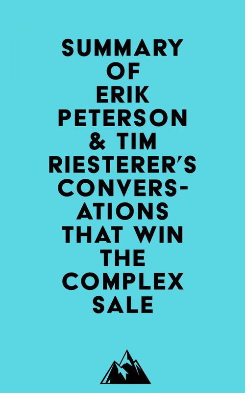ebook cover of Summary of Erik Peterson & Tim Riesterer's Conversations That Win the Complex Sale, by Everest Media