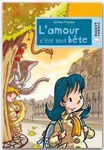 Couverture ebook de L'amour c'est tout bête, de Gilles Fresse