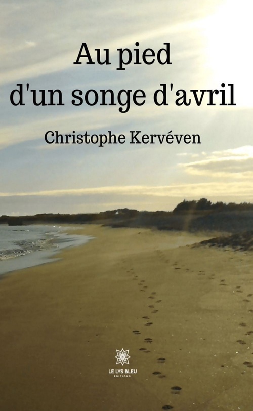 ebook cover of Au pied d'un songe d'avril, by Christophe Kervéven