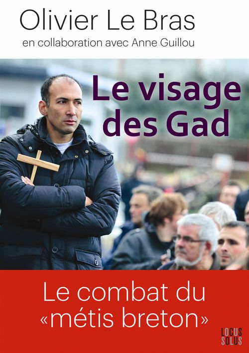 Couverture ebook de Le visage des Gad, de Anne Guillou, Olivier Le bras