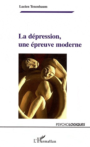ebook cover of La dépression, une épreuve moderne, by Lucien Tenenbaum