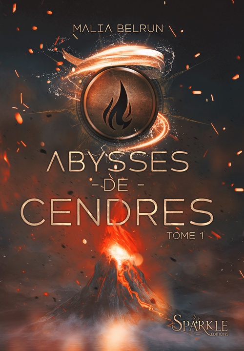 Couverture ebook de Abysses de Cendres, tome 1, de Sparkle Éditions, Malia Belrun