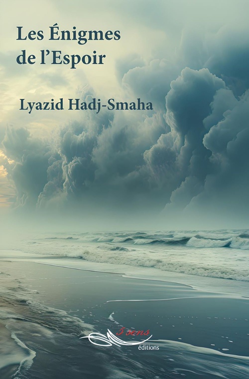 Couverture ebook de Les énigmes de l'espoir, de Lyazid Hadj-Smaha