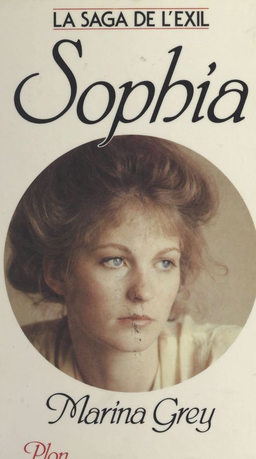 ebook cover of La saga de l'exil (1). Sophia, by Marina Grey