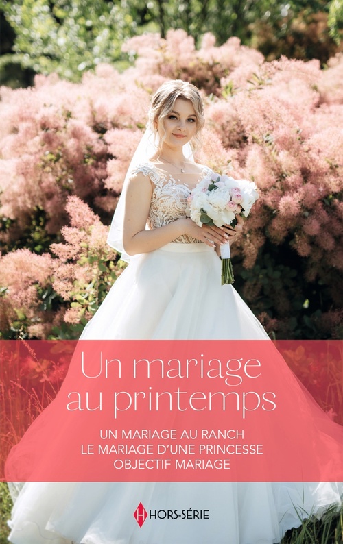 ebook cover of Un mariage au printemps, by Sandra Steffen, Jessica Hart, Nina Harrington