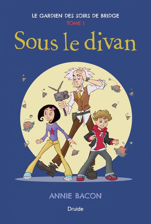 ebook cover of Le gardien des soirs de bridge, Tome I - Sous le divan, by Bacon Annie