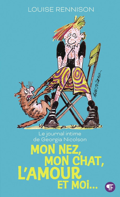 ebook cover of Le journal intime de Georgia Nicolson (Tome 1) - Mon nez, mon chat, l'amour et... moi, by Louise Rennison