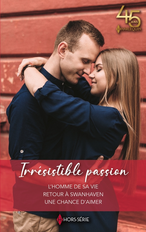 Couverture ebook de Irrésistible passion, de Barbara Hannay, Nina Harrington, Myrna Mackenzie