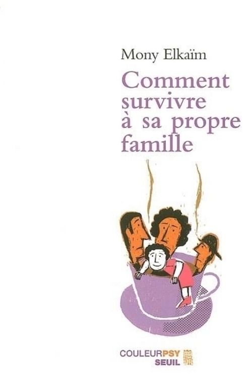 Couverture ebook de Comment survivre à sa propre famille, de Mony Elkaïm