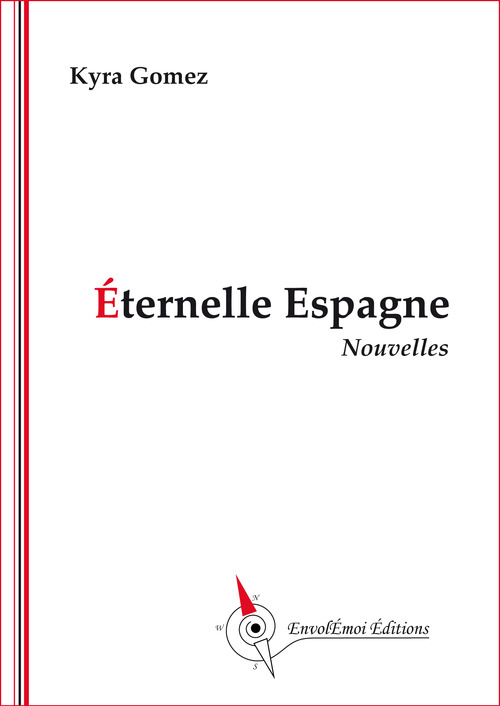 Couverture ebook de Eternelle Espagne, de Gomez Kyra