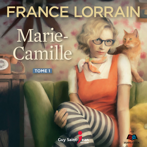 audiobook cover of Marie-Camille, tome 1, by Lorrain France