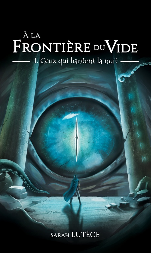 Couverture ebook de A la frontière du vide - Tome 1 : Ceux qui hantent la nuit, de Sarah Lutèce