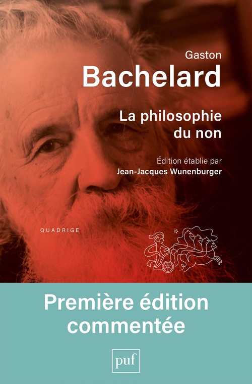 Couverture ebook de La philosophie du non : Édition établie par Jean-Jacques Wunenburger, de Gaston Bachelard