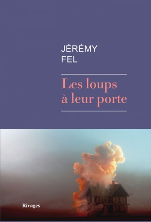 Couverture ebook de Les Loups à leur porte, de Jérémy Fel