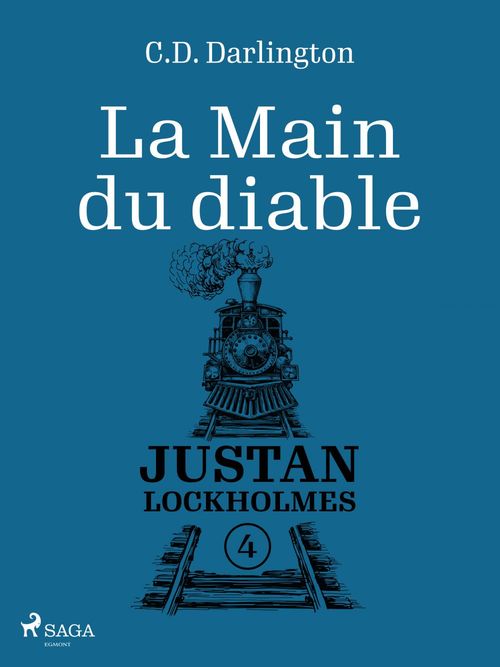 Couverture ebook de Justan Lockholmes - Tome 4 : La Main du diable, de C.D. Darlington
