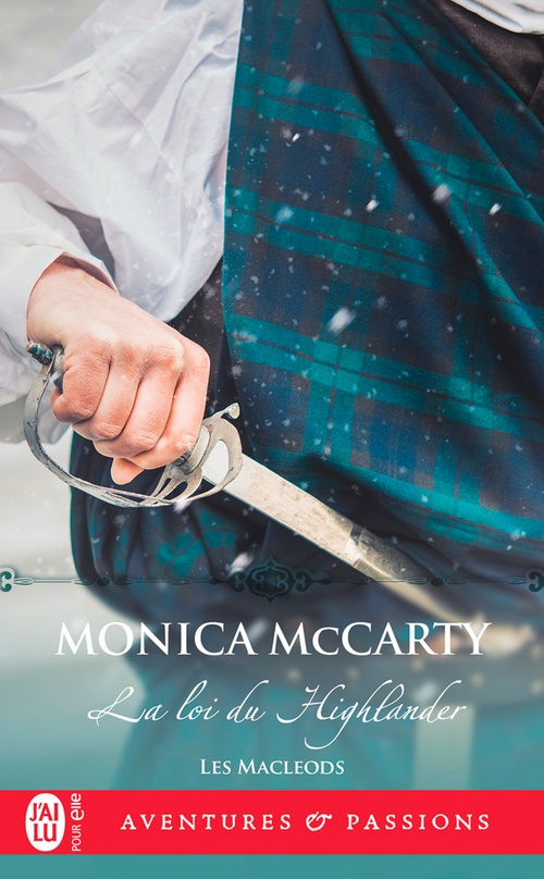 Couverture ebook de Les MacLeods (Tome 1) - La loi du Highlander, de Monica McCarty
