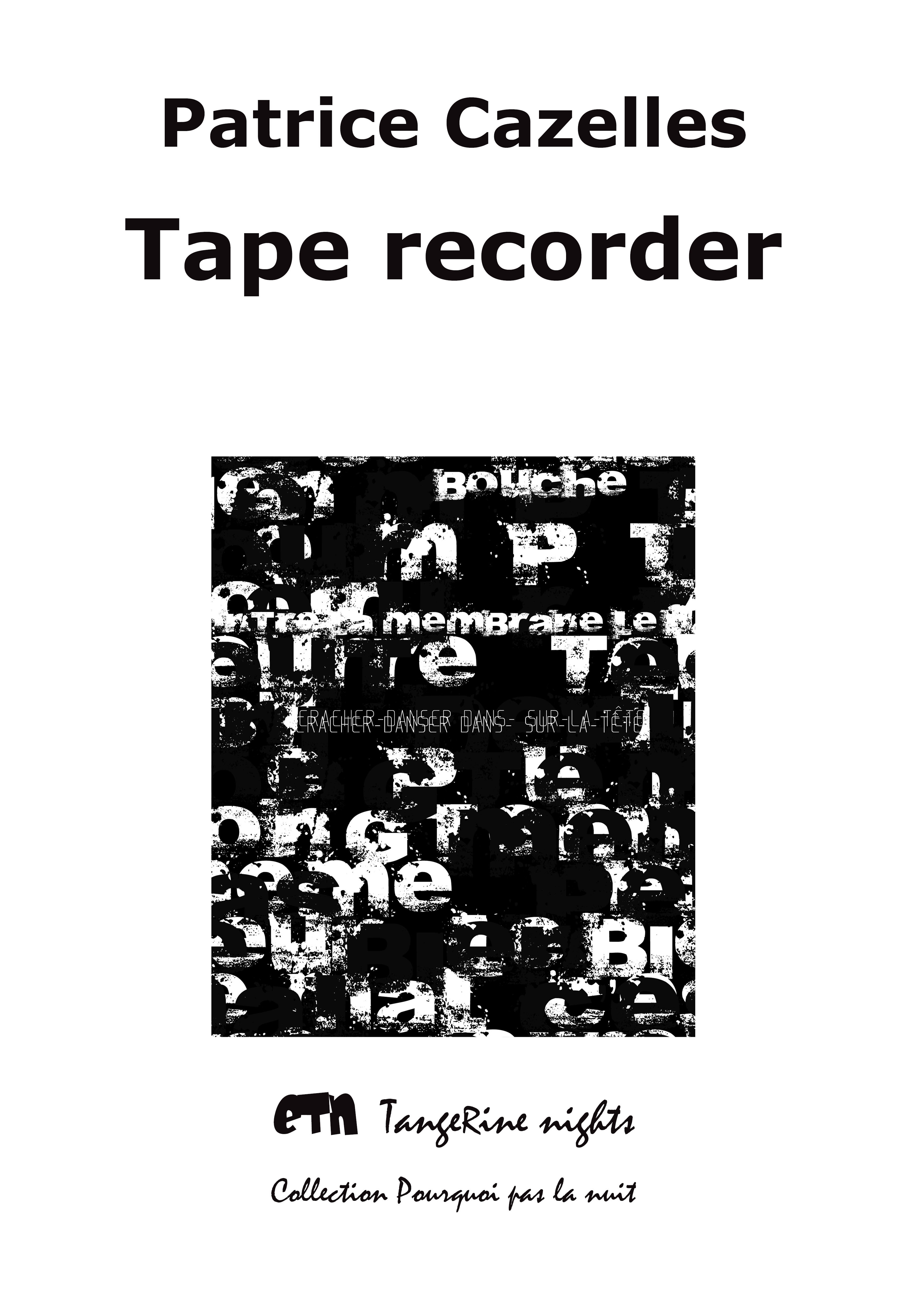 ebook cover of Tape recorder, by Patrice Cazelles