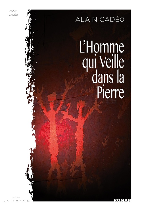 Couverture ebook de L'Homme qui veille dans la Pierre, de Alain Cadéo