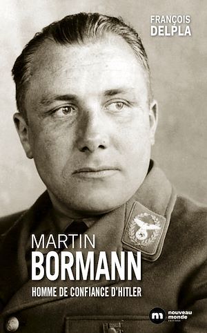 ebook cover of Martin Bormann, by François Delpla