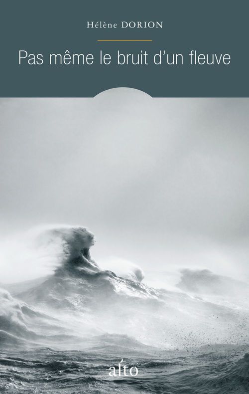 ebook cover of Pas même le bruit d'un fleuve, by Hélène Dorion
