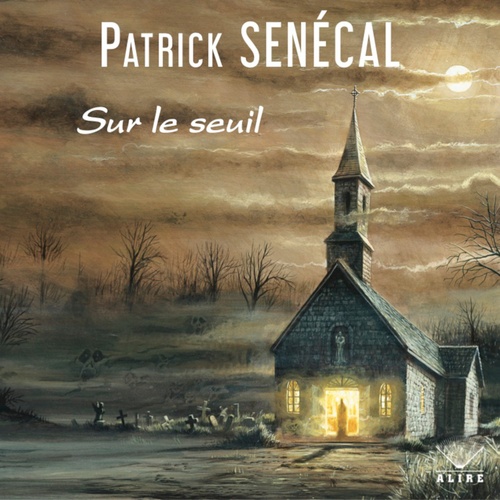 audiobook cover of Sur le seuil, by Patrick Senécal