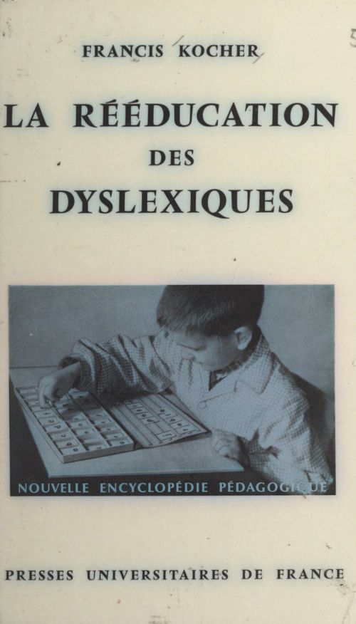 Couverture ebook de La rééducation des dyslexiques, de Francis Kocher