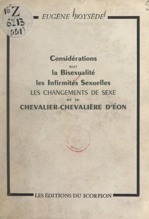 ebook cover of Considérations sur la bisexualité et les infirmités sexuelles, les changements de sexe et le chevalier-chevalière d'Éon, by Eugene Boysede