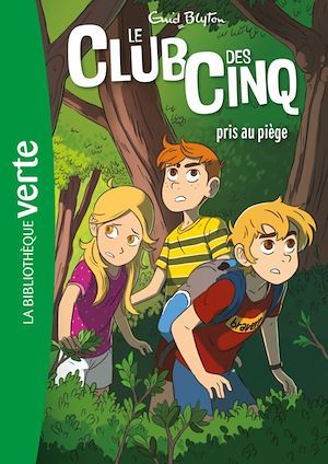 ebook cover of Le Club des Cinq 08 - Le Club des Cinq pris au piège, by Enid Blyton