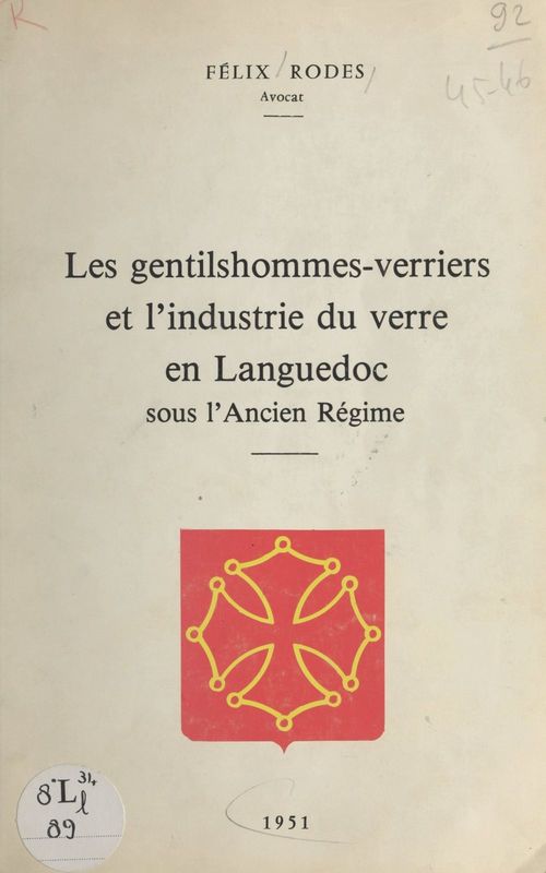 ebook cover of Les gentilshommes-verriers et l'industrie du verre en Languedoc sous l'Ancien Régime, by Felix Rodes