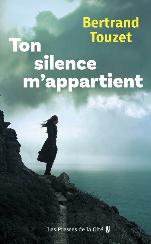 Couverture ebook de Ton silence m'appartient, de Bertrand Touzet