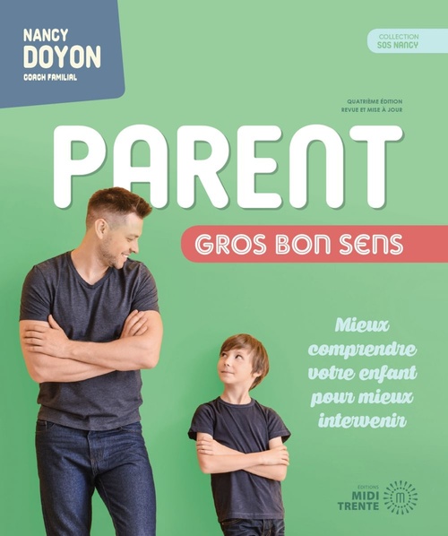 Couverture ebook de Parent gros bon sens 4e édition, de Nancy Doyon