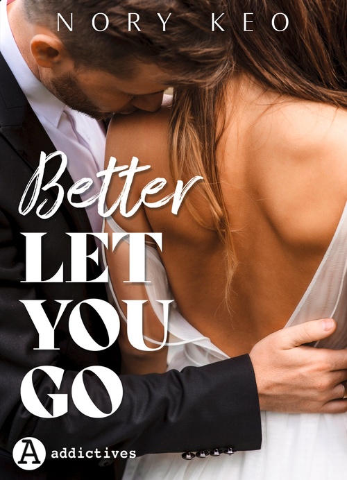 ebook cover of Better Let You Go, by Nory Keo