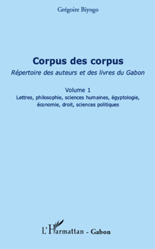 Couverture ebook de Corpus des corpus (volume 1), de Grégoire Biyogo