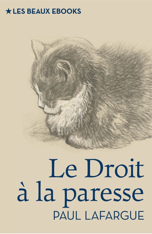 ebook cover of Le Droit à la paresse, by Paul Lafargue