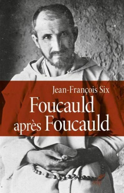 ebook cover of FOUCAULD APRÈS FOUCAULD, by Jean-françois Six