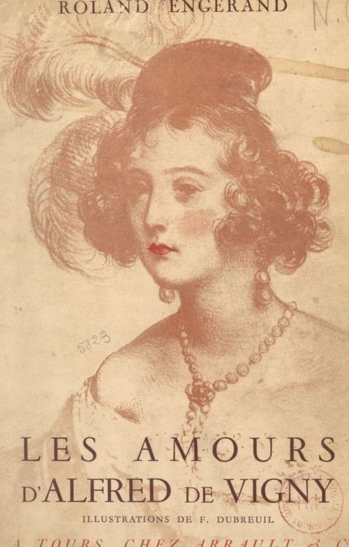 Couverture ebook de Les amours d'Alfred de Vigny, de Roland Engerand