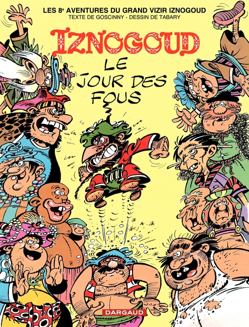 Couverture ebook de Iznogoud - tome 8 - Le Jour des fous, de René Goscinny, Jean Tabary