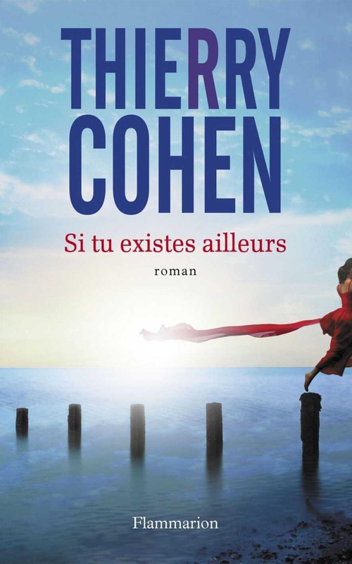 ebook cover of Si tu existes ailleurs, by Thierry Cohen