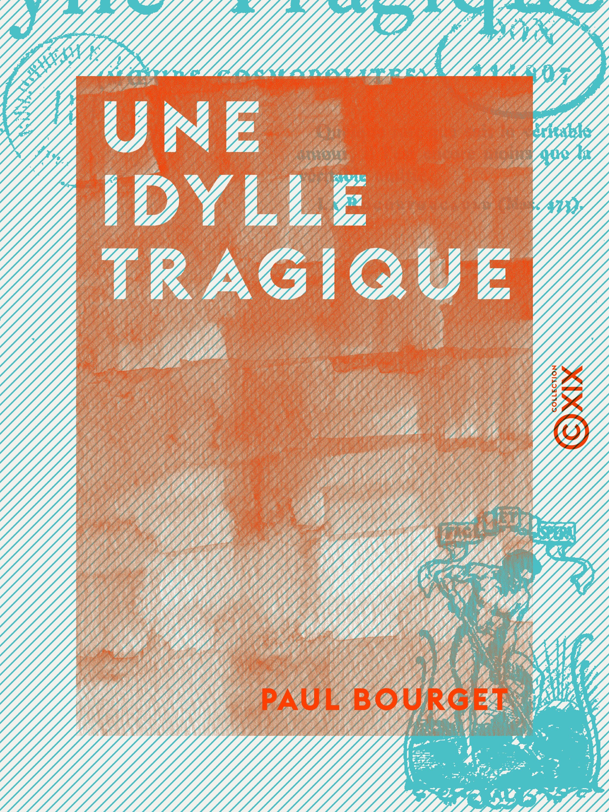 ebook cover of Une idylle tragique, by Paul Bourget
