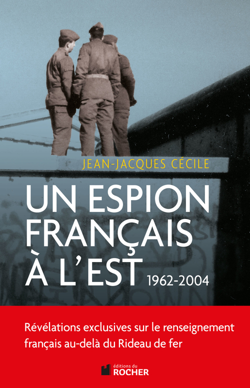 ebook cover of Un espion français à l'Est, by Jean-Jacques Cécile